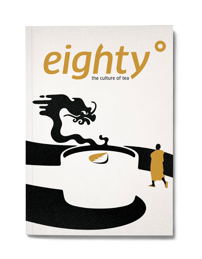 Eightyº - Eighty Degrees Tea Magazine Issue 09:  Yellow Tea, Japanese Rituals & Ceramics