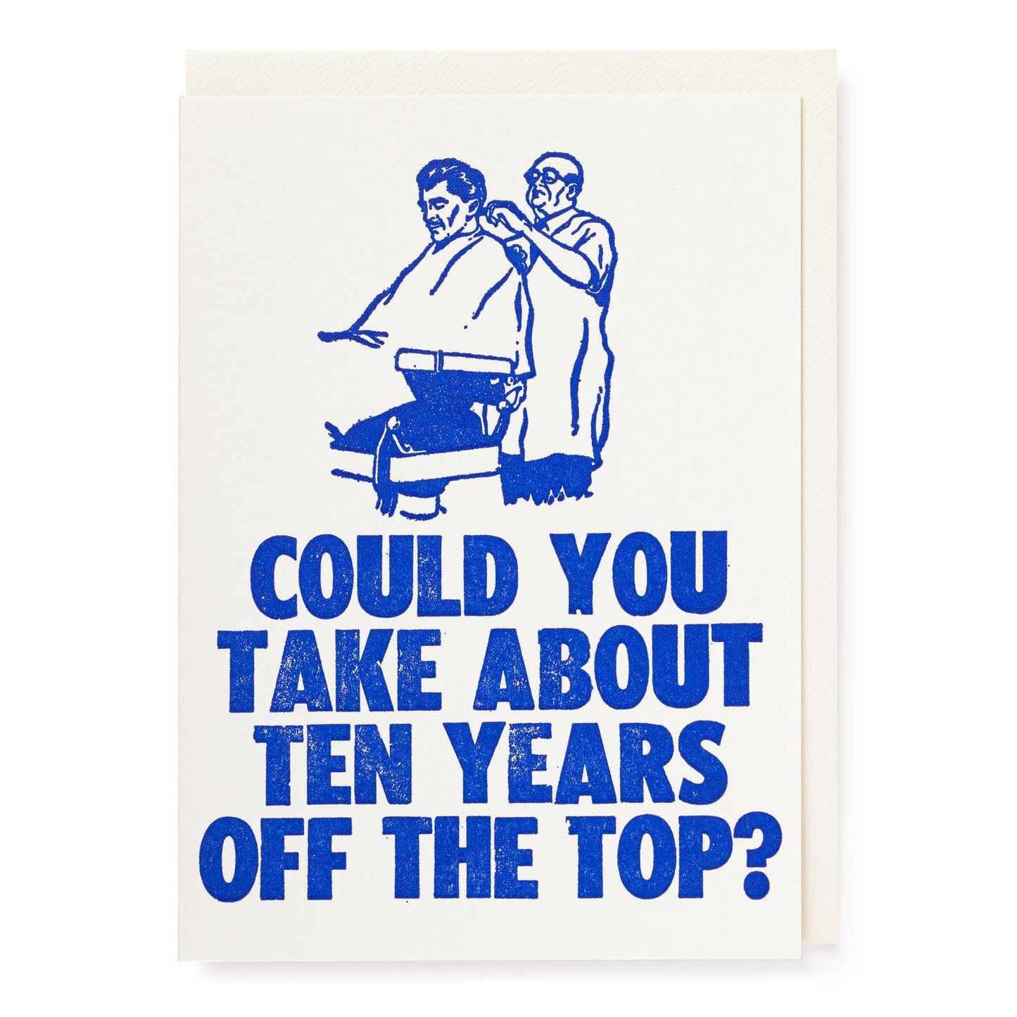 Archivist Gallery Ten Years Off The Top | Letterpress Cards | Greeting Card | Large Cards [Made in the UK]