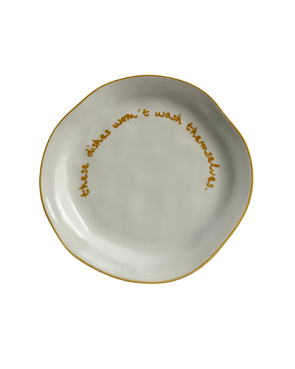 Gohobi x MÆGEN Statement Plate - 'these dishes won't wash themselves.'