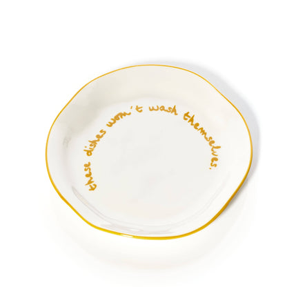 Gohobi x MÆGEN Statement Plate - 'these dishes won't wash themselves.'